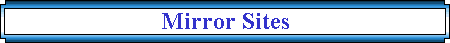 Mirror Sites