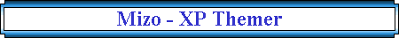 Mizo - XP Themer