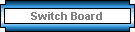 Switch Board